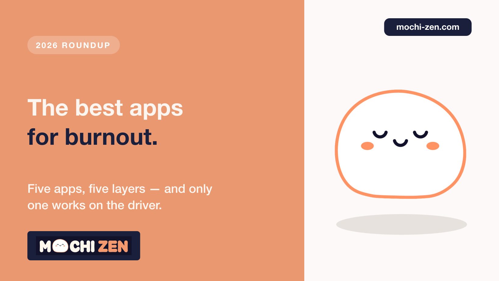 The best apps for burnout in 2026 ranked: hypnotherapy, stress relief, mindfulness and self-care apps compared on which layer of burnout each one reaches