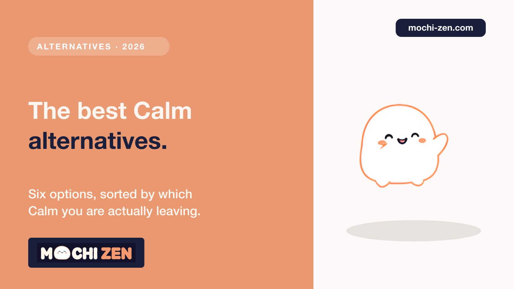 The best Calm alternatives in 2026 compared by need — meditation, sleep sounds, free libraries and pattern-focused apps