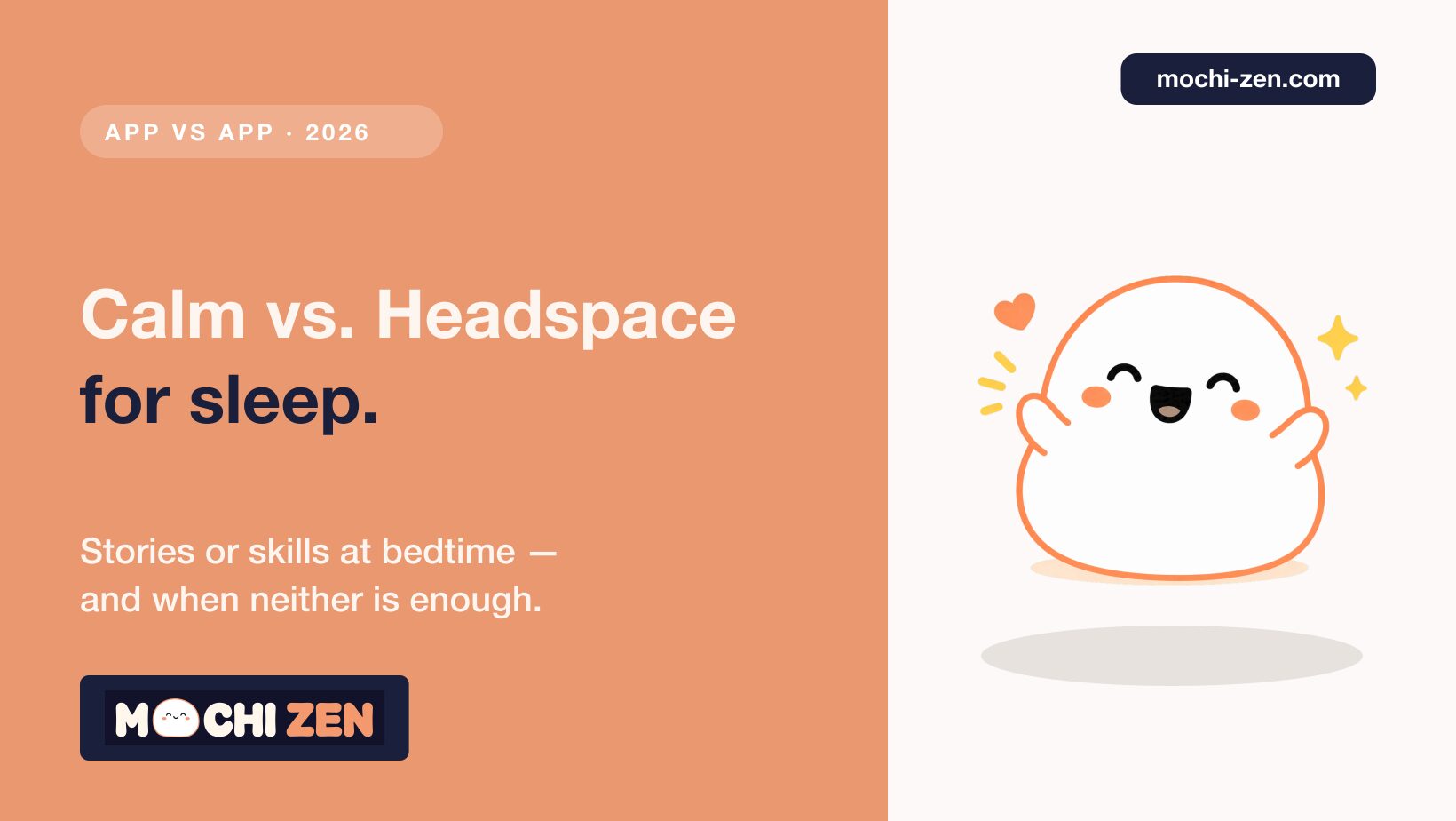Calm versus Headspace sleep content comparison for 2026 — stories, wind-downs, pricing and which fits your insomnia