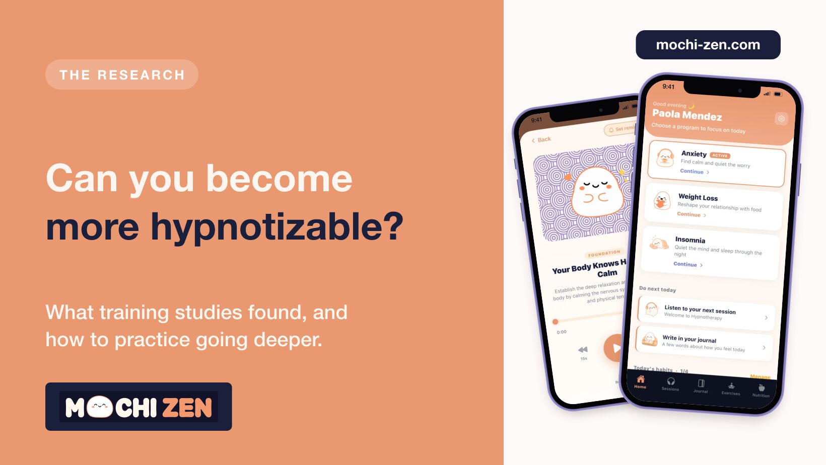 Se puede ser más hipnotizable: portada de Mochi Zen que muestra que la respuesta hipnótica crece con la práctica y la repetición, con la app Mochi Zen en dos iPhones