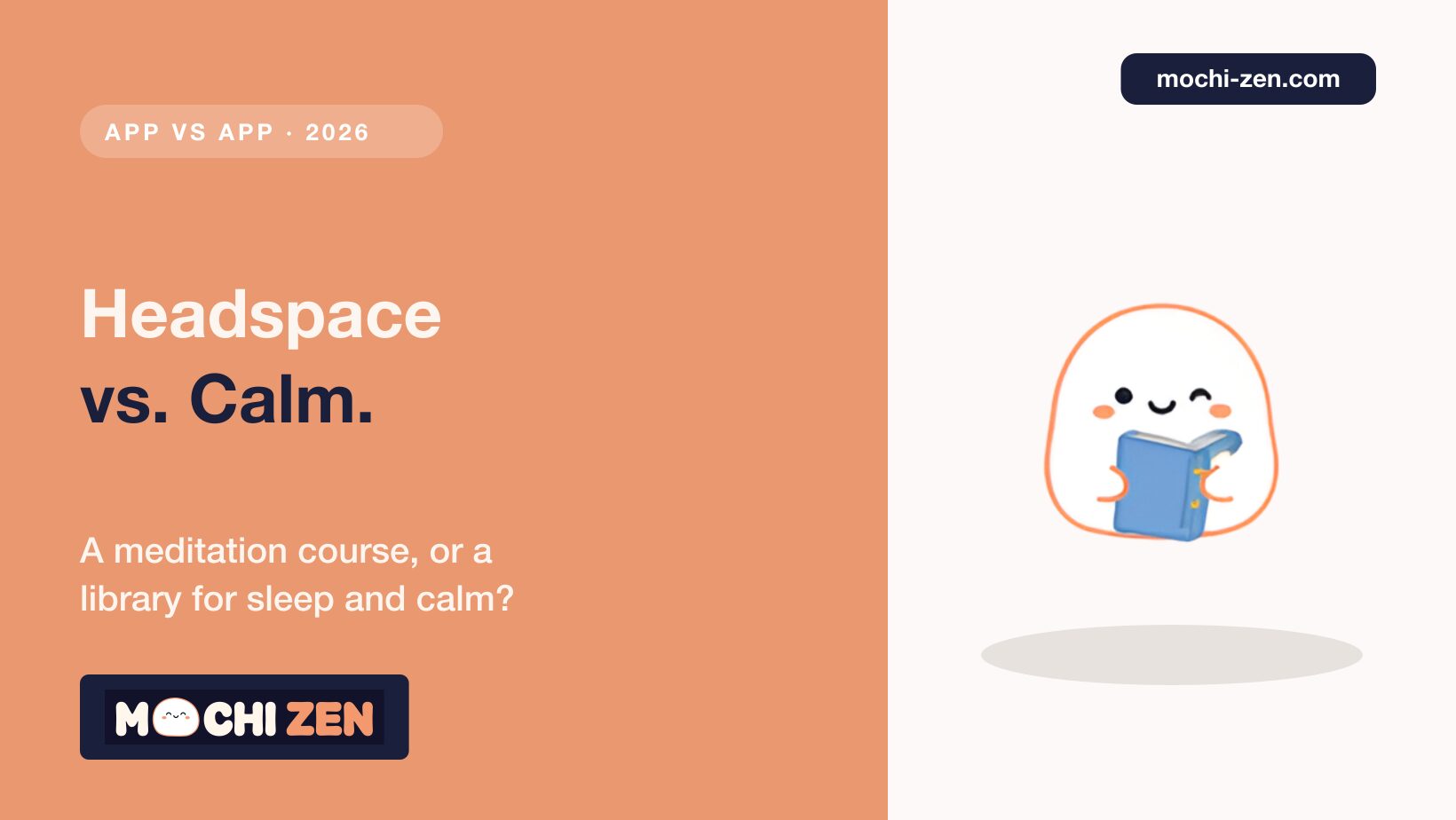 Headspace vs Calm 2026 comparison: price, meditation content, sleep stories, therapy and AI features side by side