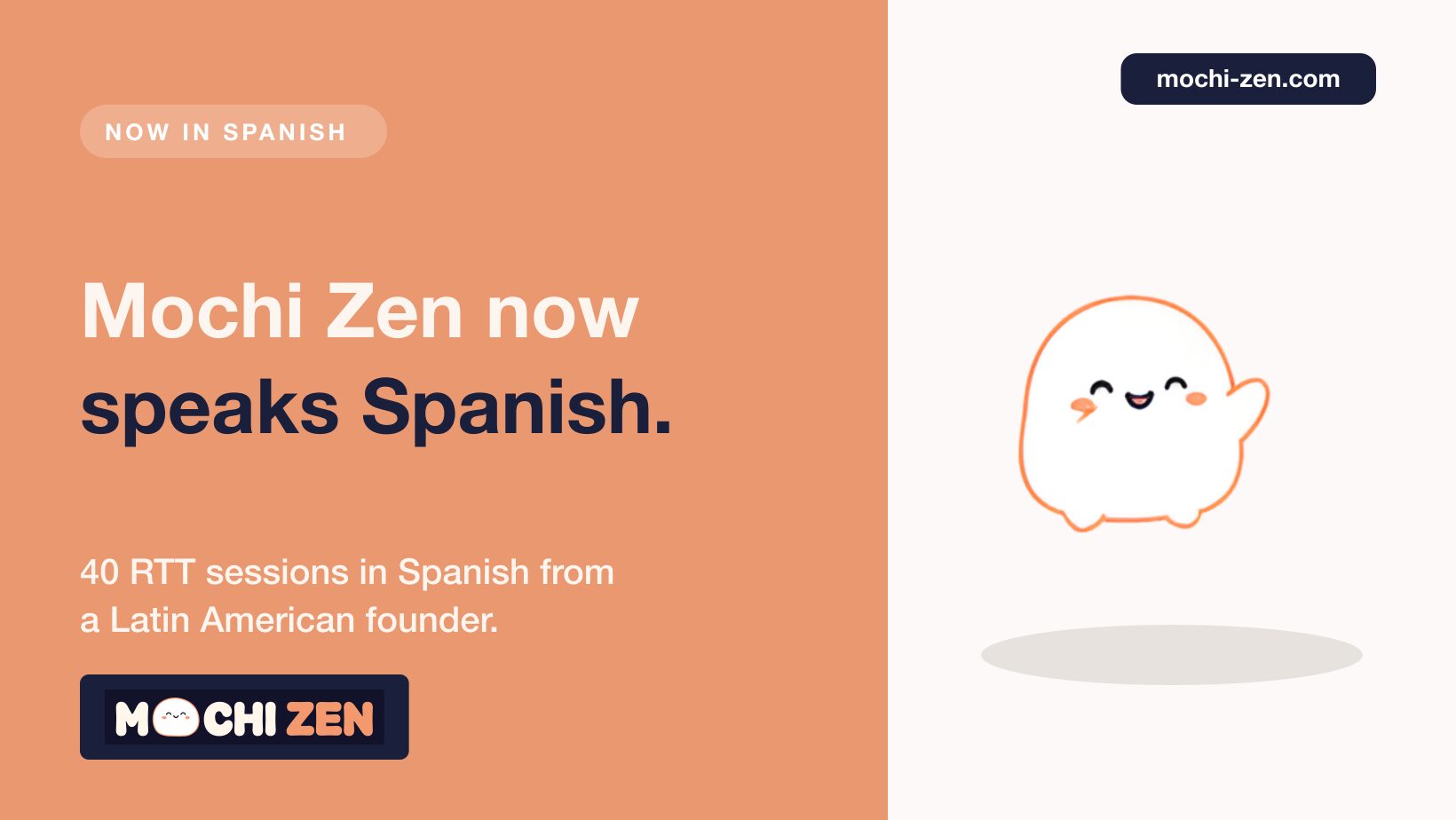 Mochi Zen mascot waving next to the headline Mochi Zen now speaks Spanish, announcing the RTT hypnosis app in Spanish