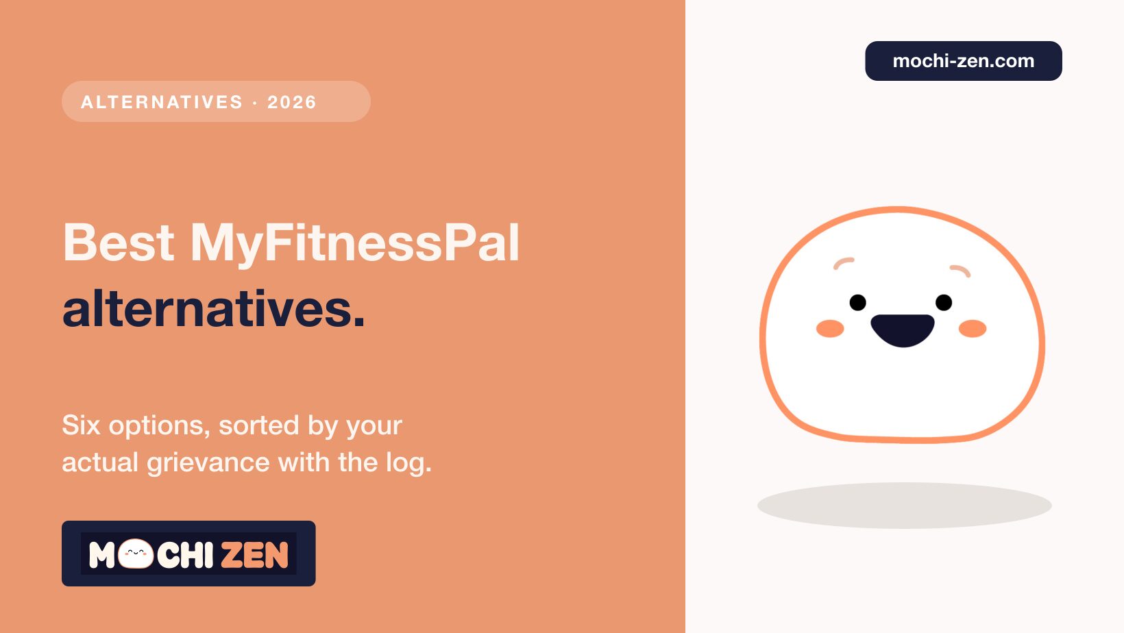 The best MyFitnessPal alternatives in 2026 compared by grievance — cheaper trackers, accurate databases and pattern-focused apps