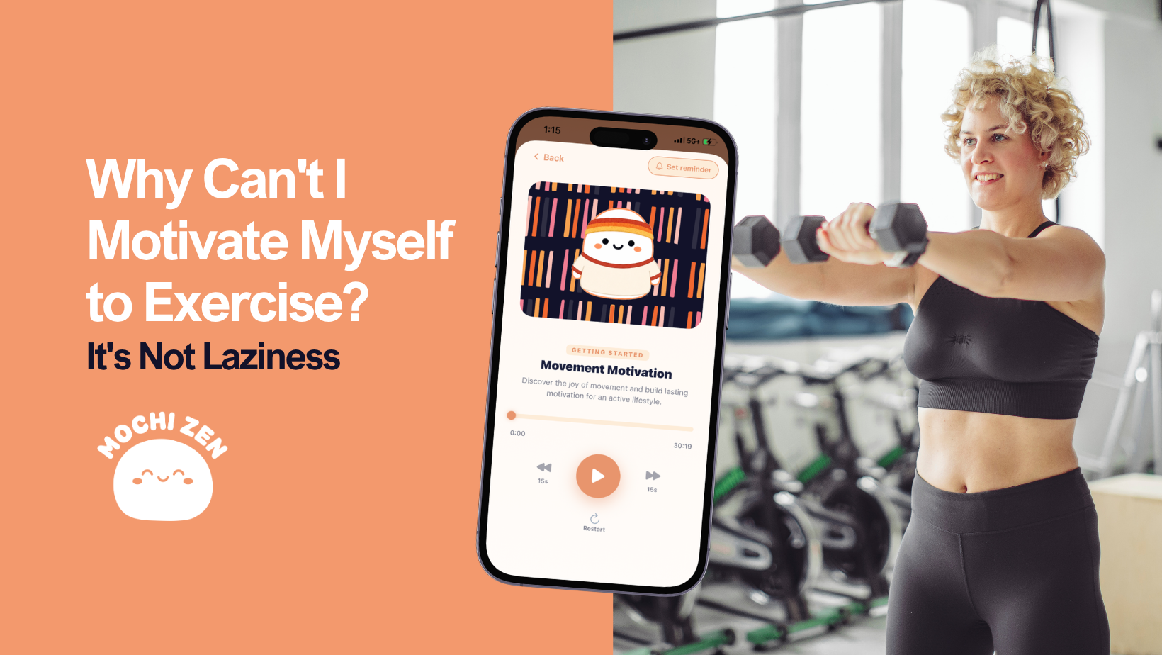 Why Can't I Motivate Myself to Exercise? It's Not Laziness