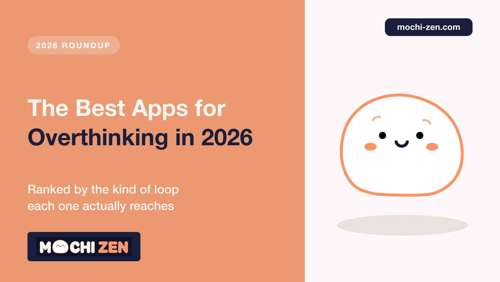 7 Best Apps for Overthinking in 2026, Ranked by Kind of Loop