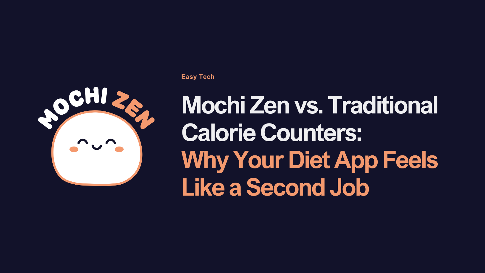 Mochi Zen vs. MyFitnessPal (Traditional Calorie Counters): Why Your Diet App Feels Like a Second Job - Mochi Zen Blog