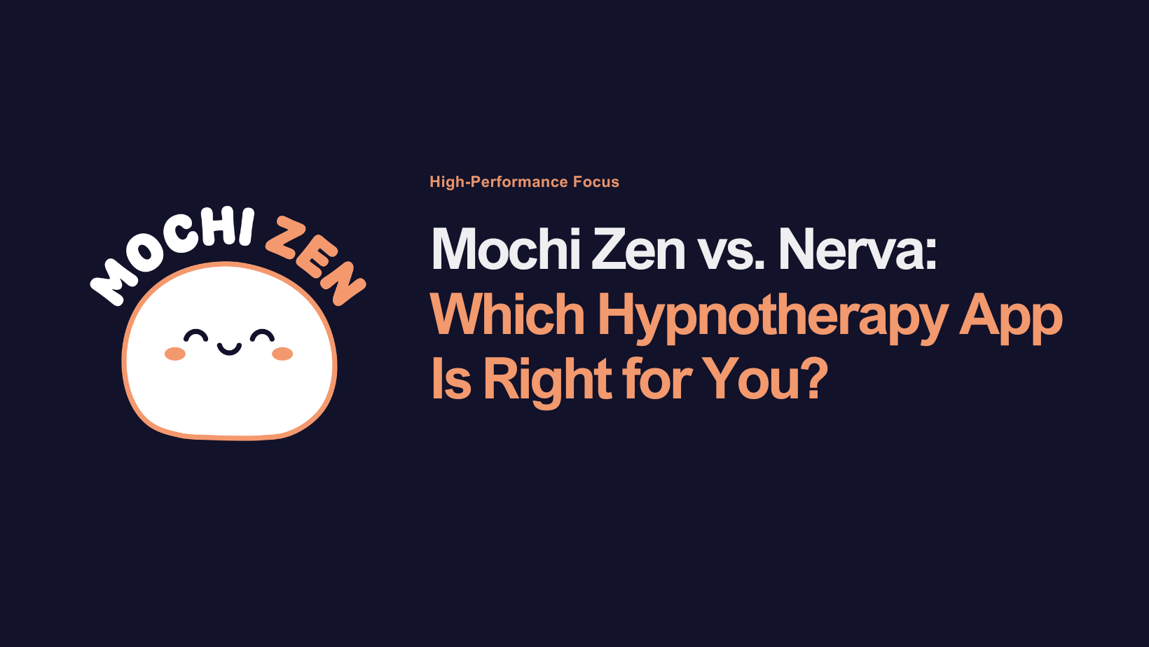 Mochi Zen vs Nerva: Best Hypnotherapy App for Weight Loss & Wellness (2026)