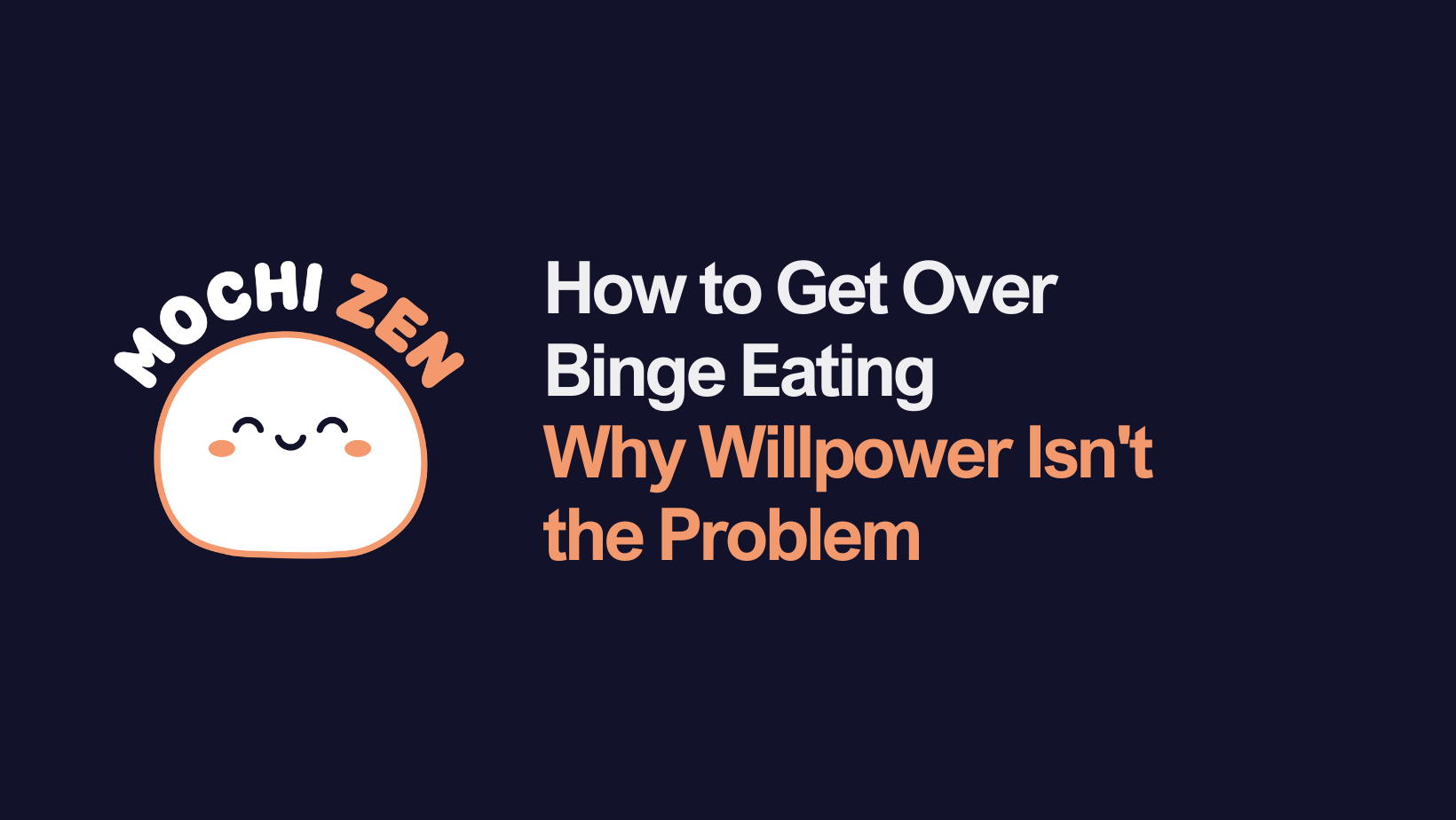 How to Get Over Binge Eating | Mochi Zen
